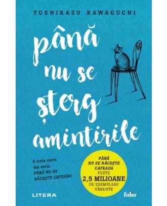 Pana nu se sterg amintirile