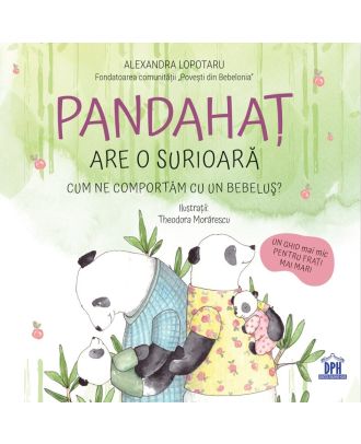 Pandahaț are o surioară