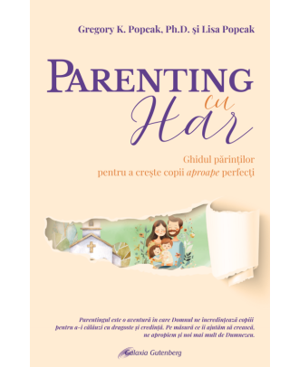 Parenting cu Har. Ghidul părinților pentru a crește copii aproape perfecți