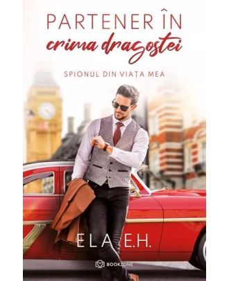 Partener in crima dragostei. Spionul din viata mea