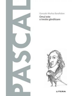 Descoperă filosofia. Pascal
