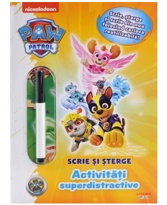 Patrula Catelusilor. Activitati superdistractive. Scrie si sterge