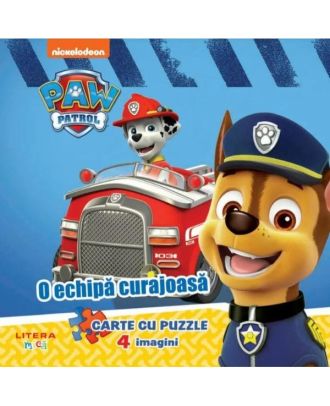 Patrula Catelusilor. O echipa curajoasa. Carte cu puzzle