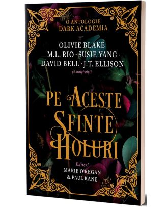 Pe aceste sfinte holuri