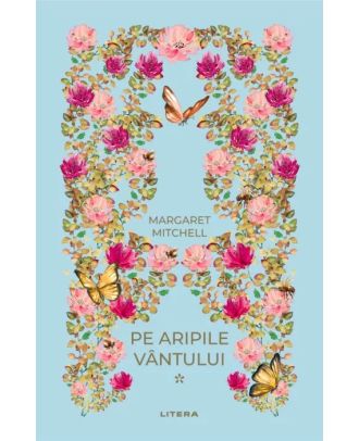 Pe aripile vantului (vol. I)