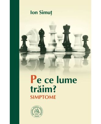Pe ce lume trăim? Simptome
