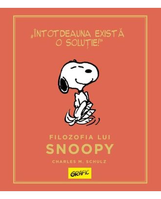 Peanuts. Ghiduri pentru viață. Filozofia lui Snoopy