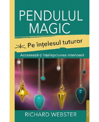 Pendulul magic pe intelesul tuturor