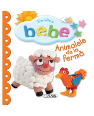 Pentru bebe. Animale de la fermă