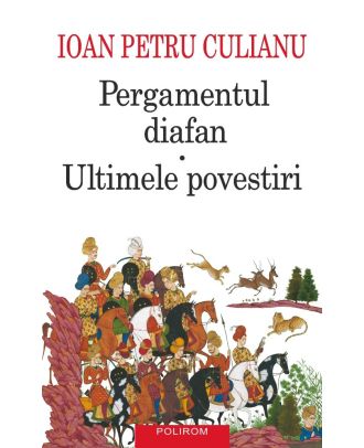 Pergamentul diafan. Ultimele povestiri
