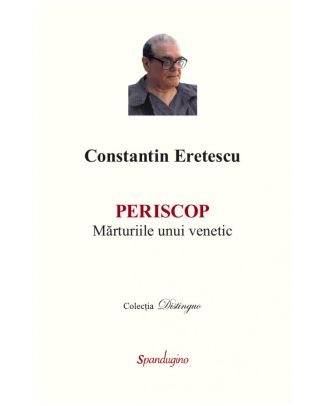 Periscop. Mărturiile unui venetic
