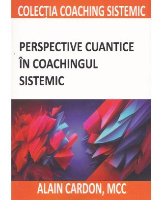 Perspective cuantice in coachingul sistemic