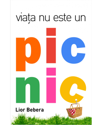 Viata nu este un picnic