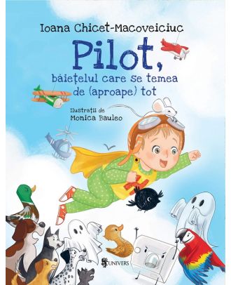 Pilot, baietelul care se temea de (aproape) tot