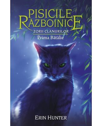 Pisicile razboinice (vol. 27): Zorii clanurilor. Prima batalie