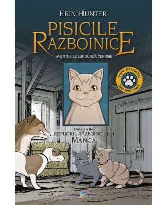 Manga Pisicile Războinice (vol. 2): Aventurile lui Dungă Cenușie. Refugiul Razboinicului
