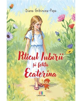 Piticul Iubirii si fetita Ecaterina