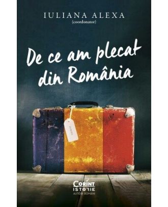 De ce am plecat din România