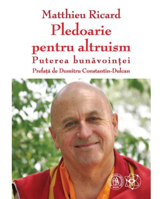 Pledoarie pentru altruism. Puterea bunavointei