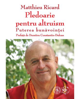 Pledoarie pentru altruism. Puterea bunavointei
