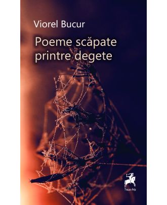 Poeme scăpate printre degete