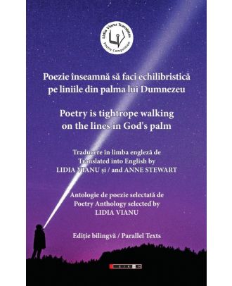 Poezie inseamna sa faci echilibristica pe liniile din palma lui Dumnezeu