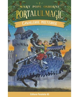 Cavalerul misterios. Portalul magic nr. 2