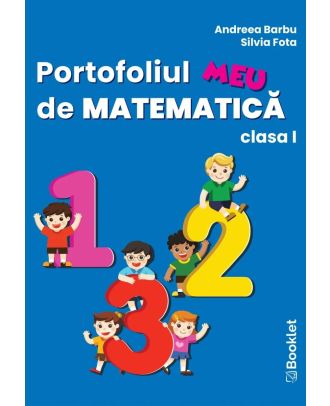 Portofoliul meu de matematica. Clasa I