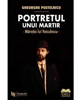 Portretul unui martir. Maretia lui Voiculescu