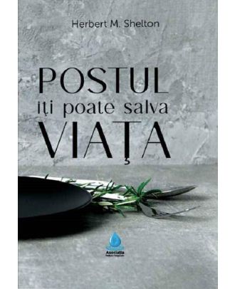 Postul iti poate salva viata