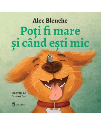 Poți fi mare și când ești mic