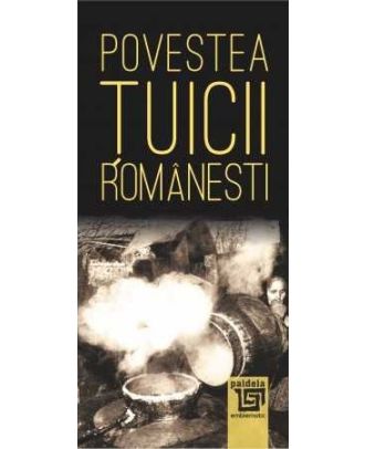 Povestea țuicii românești