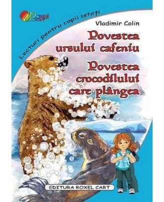 Povestea ursului cafeniu / Povestea crocodilului care plangea