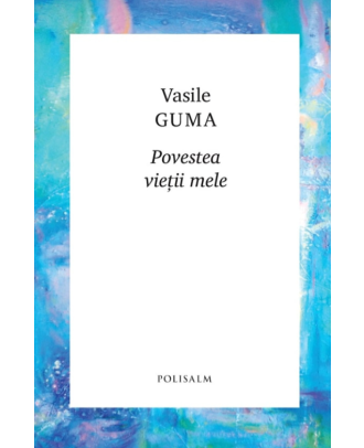 Povestea vieții mele