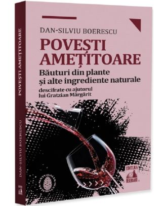 Povești amețitoare. Băuturi din plante și alte ingrediente naturale