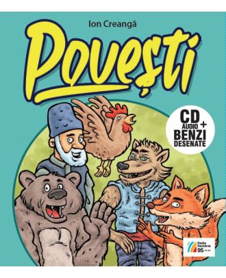 Povești. Capra cu trei iezi / Punguța cu doi bani / Ursul păcălit de vulpe (carte + CD)