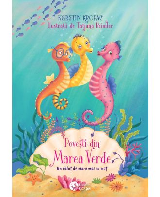 Povești din Marea Verde – Un căluț de mare mai cu moț