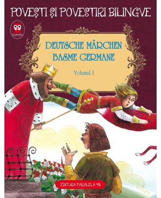 Deutsche marchen. Basme germane (vol. 1)