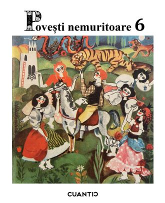 Povești nemuritoare (vol. 6)