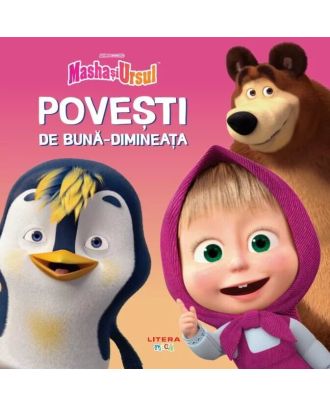 Masha si Ursul. Povesti de buna dimineata