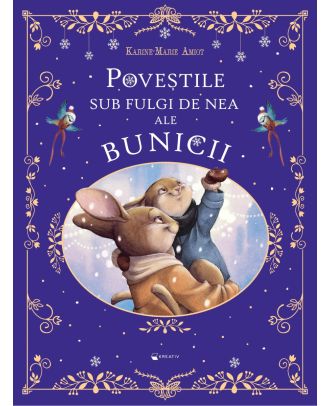 Poveștile sub fulgi de nea ale bunicii