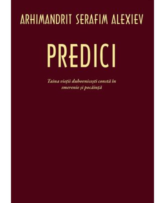 Predici. Taina vieții duhovnicești constă în smerenie și pocăință