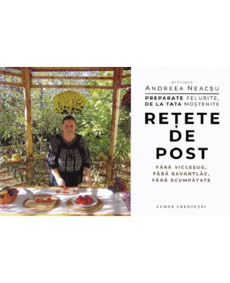Preparate felurite, de la tata mostenite. Retete de post