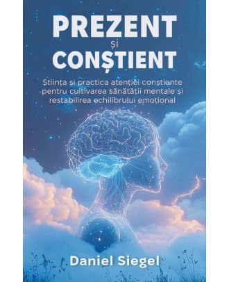 Prezent si Constient