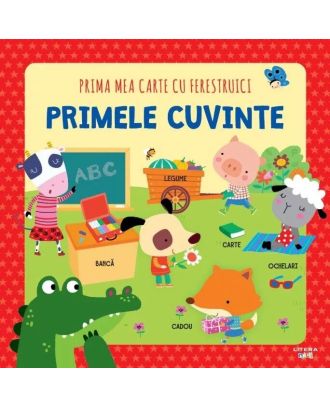 Prima mea carte cu ferestruici. Primele cuvinte