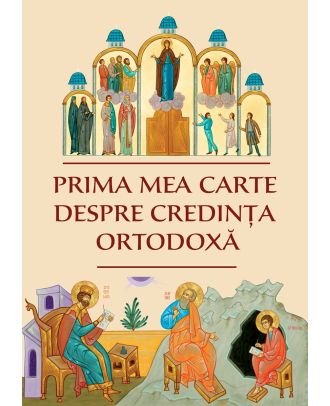 Prima mea carte despre credința ortodoxă