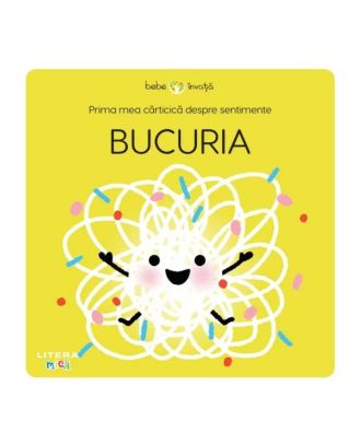 Prima mea cărticică despre sentimente. Bucuria