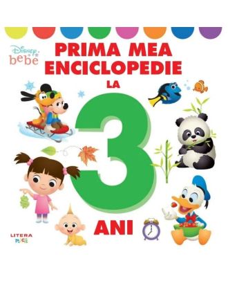 Disney. Prima mea enciclopedie la 3 ani
