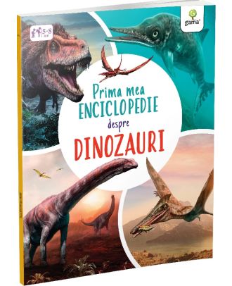 Prima mea enciclopedie despre dinozauri