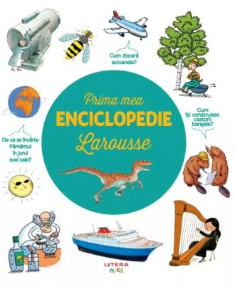 Prima mea enciclopedie Larousse
